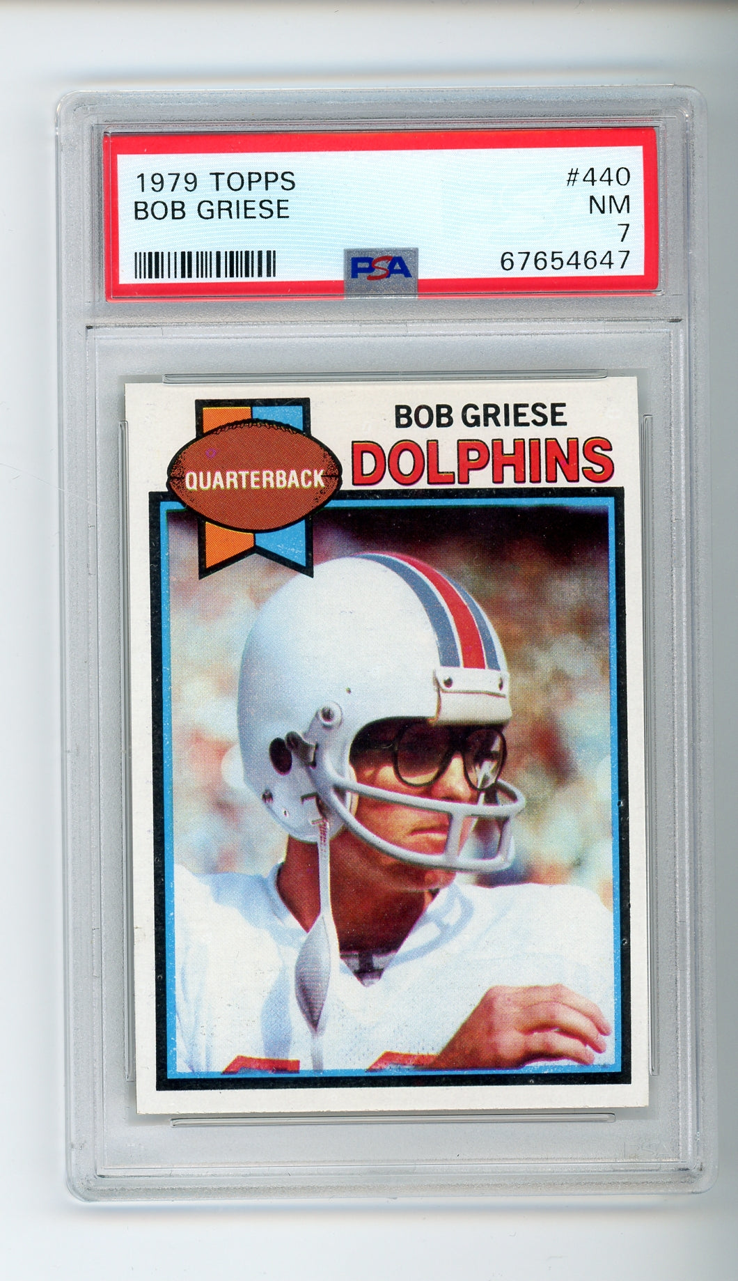 1979 Topps #440 Bob Griese PSA 7 HOF